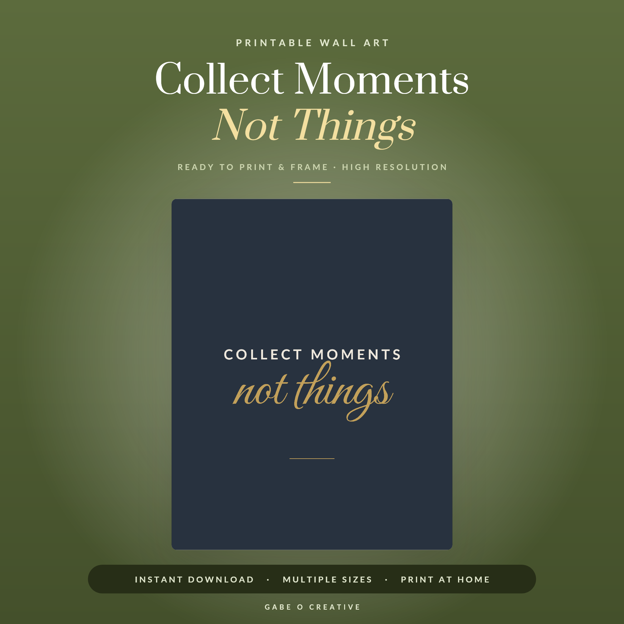 Collect Moments Not Things