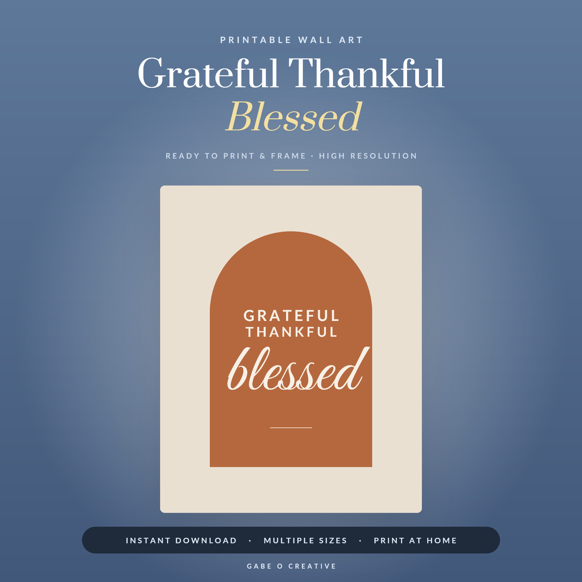 Grateful Thankful Blessed