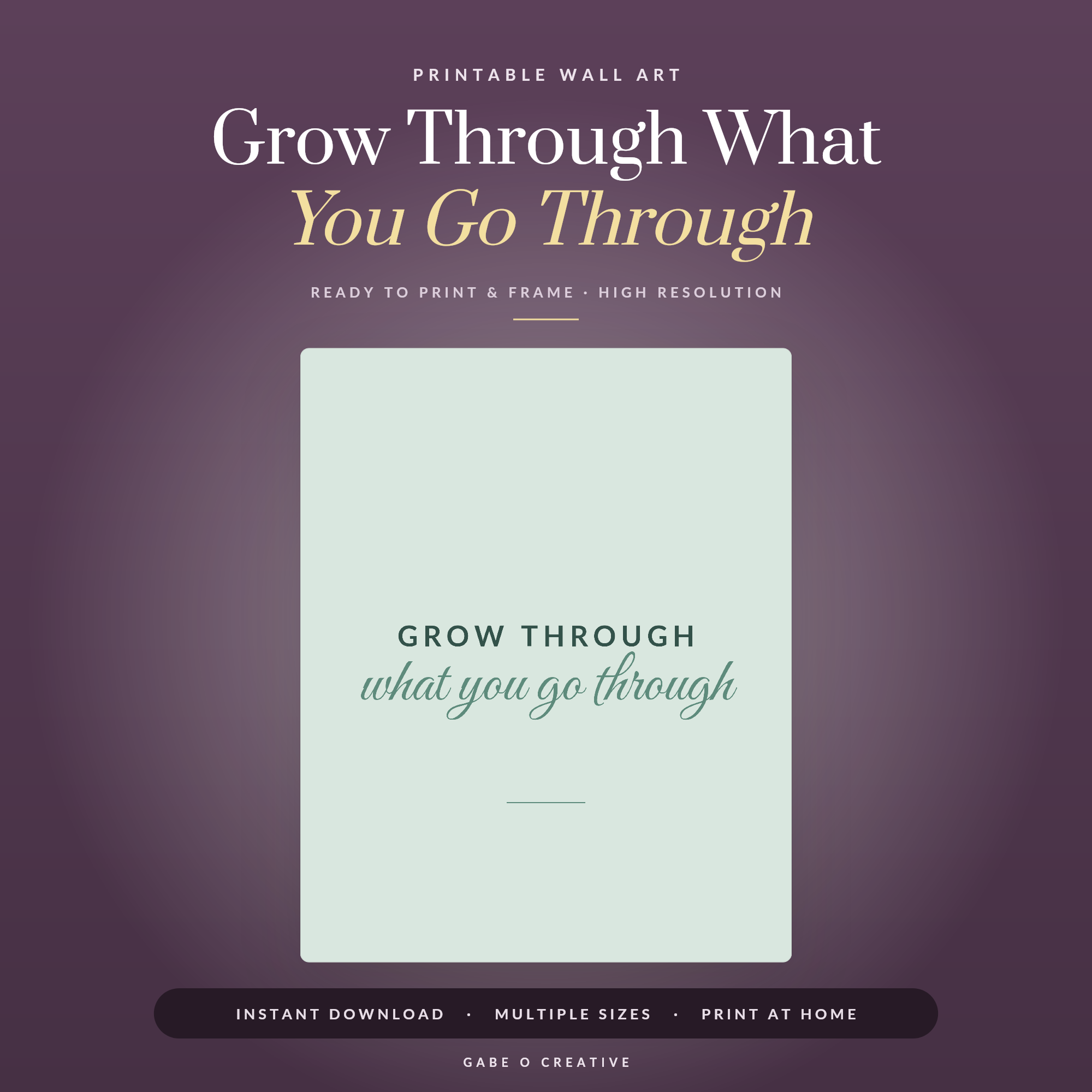 Grow Through What You Go Through