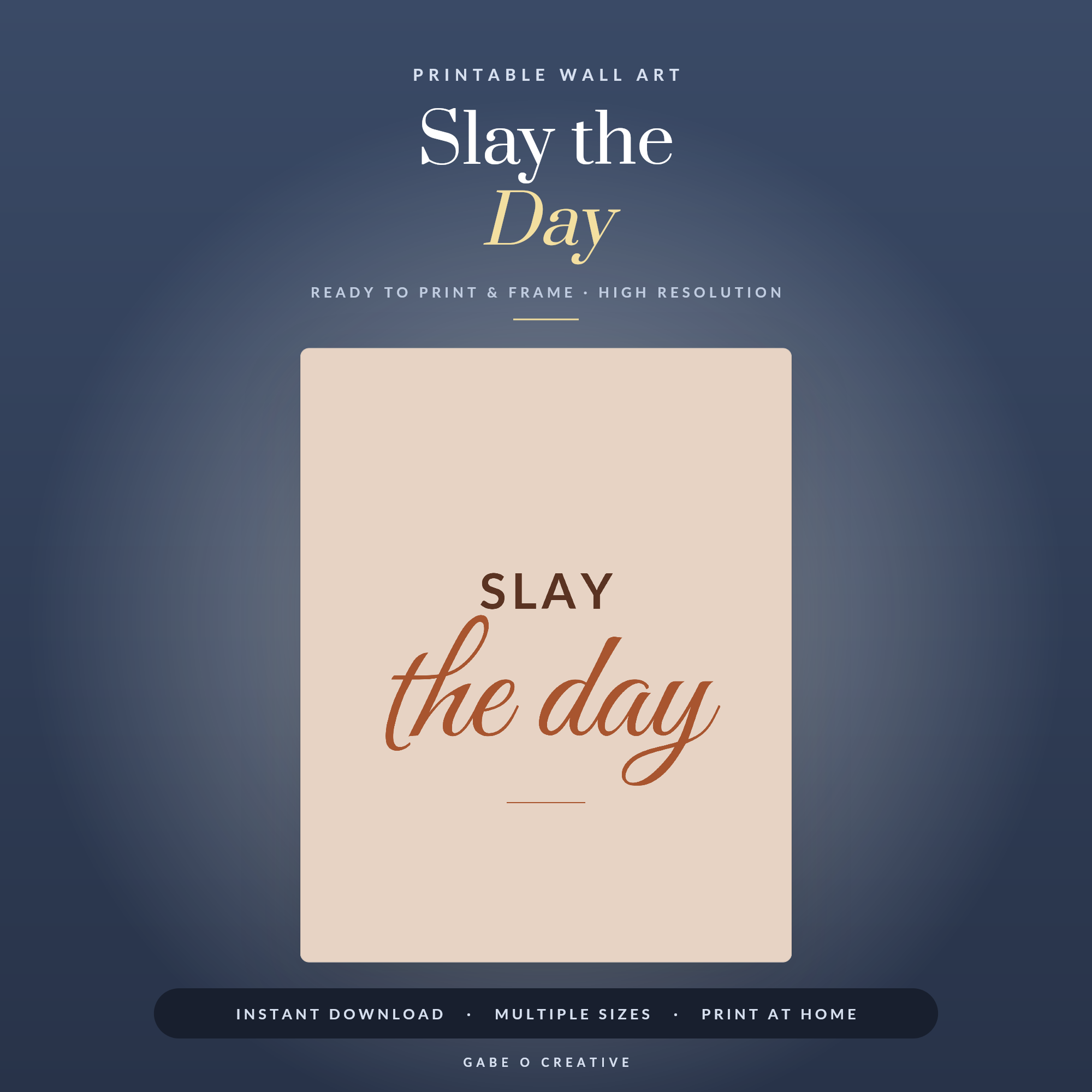 Slay the Day