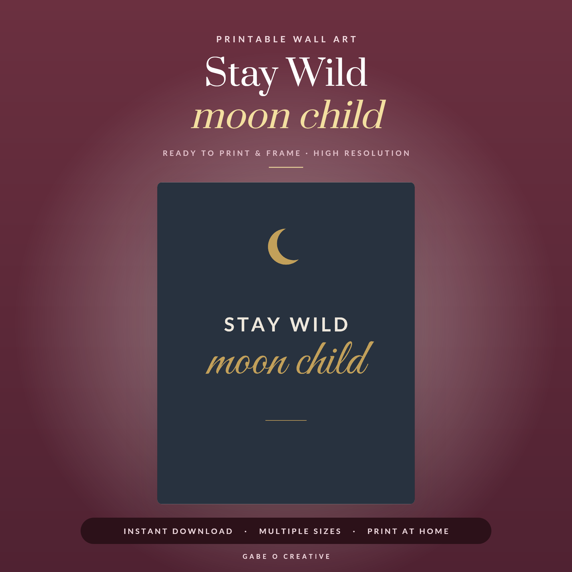 Stay Wild moon child
