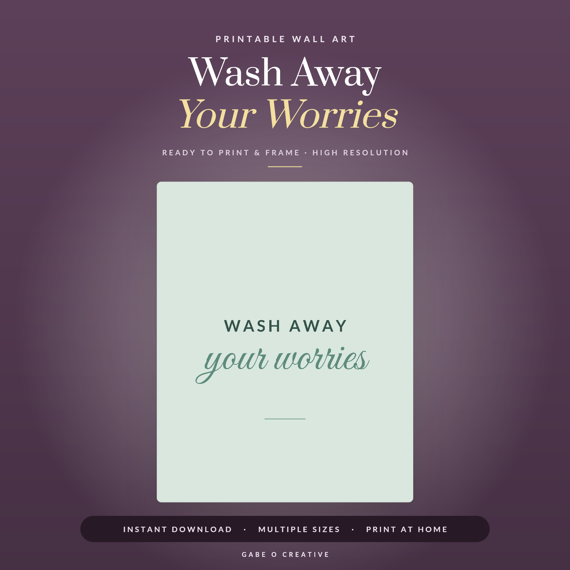Wash Away Your Worries
