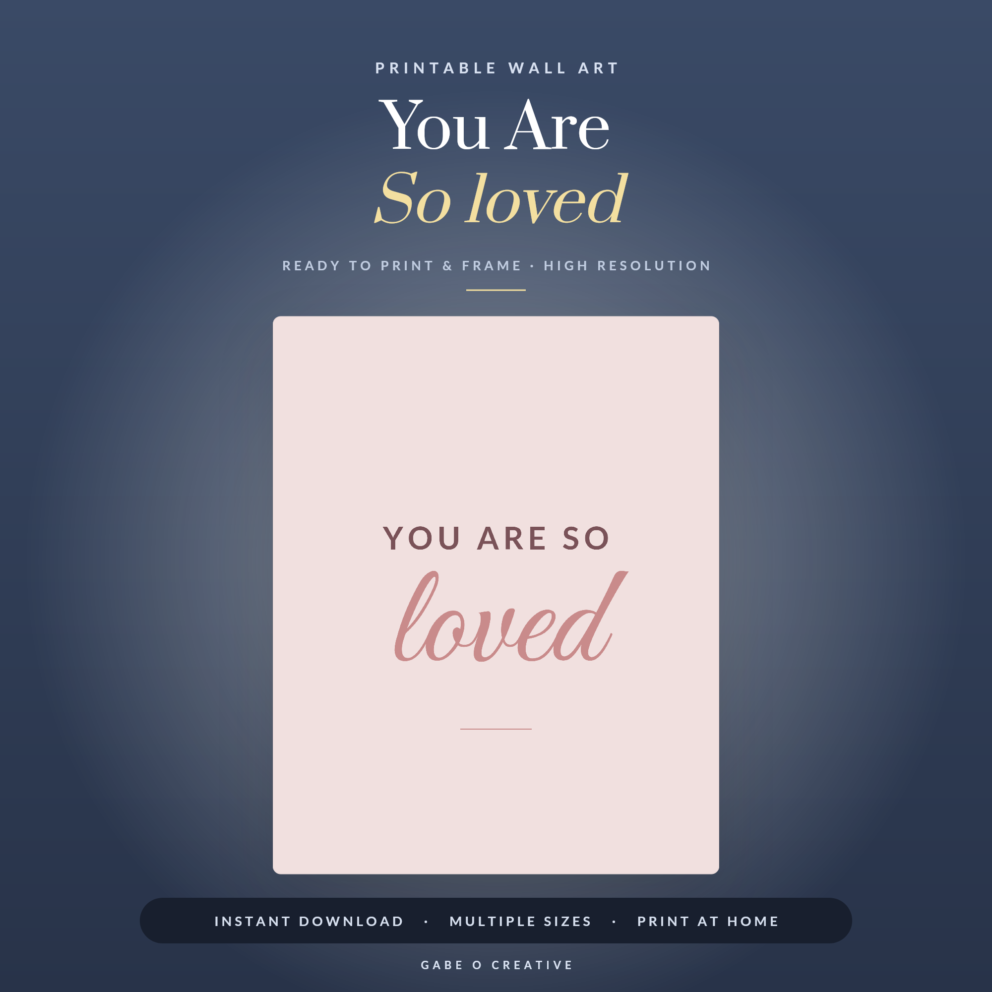 You Are So loved
